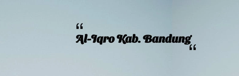 thumbnail for Al-Iqro Kab. Bandung