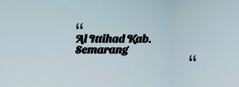 thumbnail for Al Ittihad Kab. Semarang