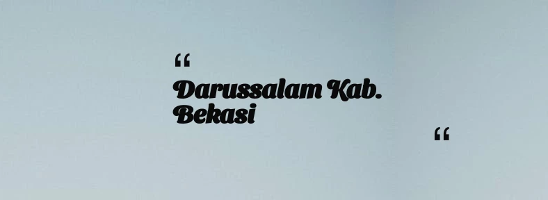 thumbnail for Darussalam Kab. Bekasi
