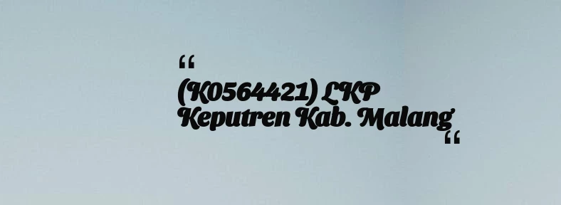 thumbnail for (K0564421) LKP Keputren Kab. Malang