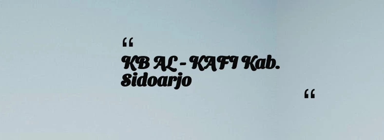 thumbnail for KB AL - KAFI Kab. Sidoarjo