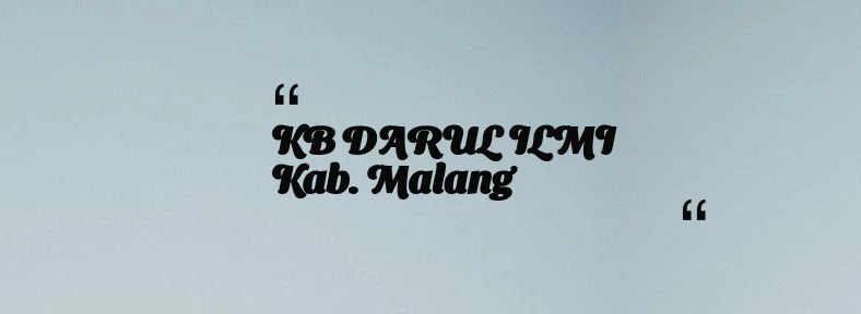 thumbnail for KB DARUL ILMI Kab. Malang