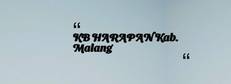thumbnail for KB HARAPAN Kab. Malang