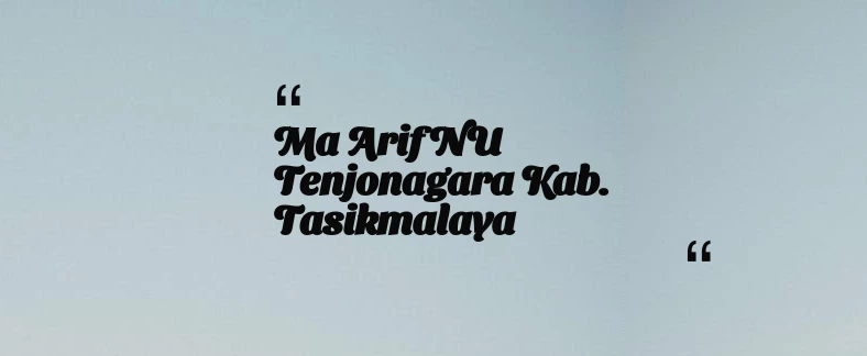 thumbnail for Ma arif NU Tenjonagara Kab. Tasikmalaya