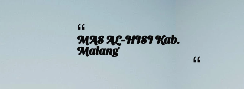 thumbnail for MAS AL-HISI Kab. Malang