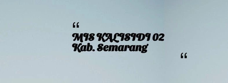 thumbnail for MIS KALISIDI 02 Kab. Semarang