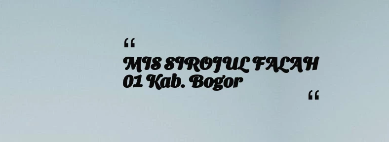 thumbnail for MIS SIROJUL FALAH 01 Kab. Bogor
