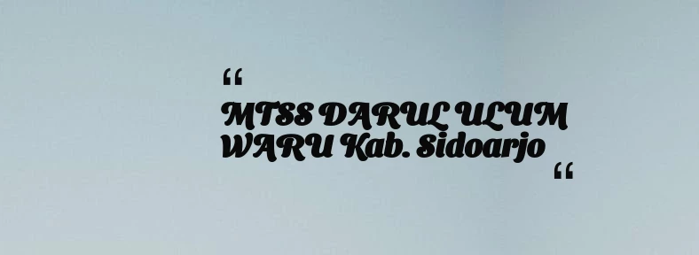 thumbnail for MTSS DARUL ULUM WARU Kab. Sidoarjo