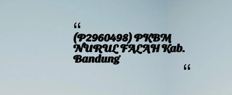thumbnail for (P2960498) PKBM NURUL FALAH Kab. Bandung