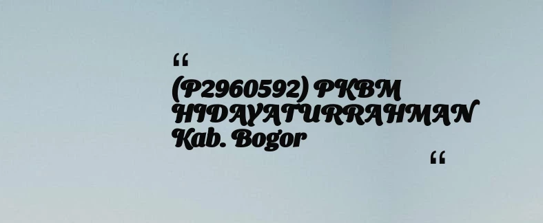 thumbnail for (P2960592) PKBM HIDAYATURRAHMAN Kab. Bogor