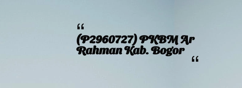 thumbnail for (P2960727) PKBM Ar Rahman Kab. Bogor