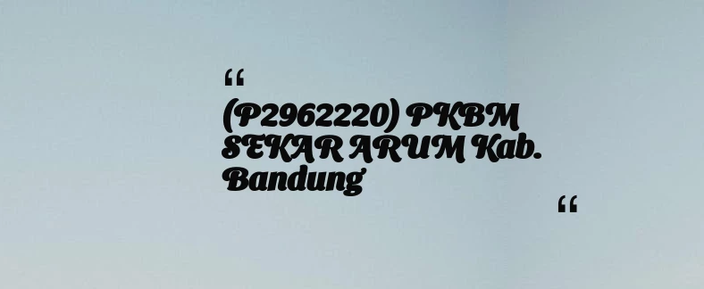 thumbnail for (P2962220) PKBM SEKAR ARUM Kab. Bandung