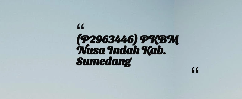 thumbnail for (P2963446) PKBM Nusa Indah Kab. Sumedang