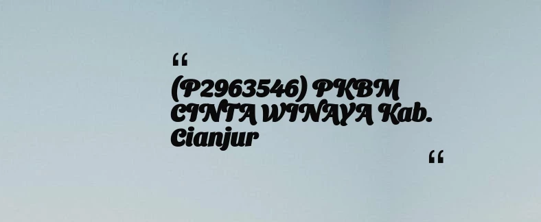 thumbnail for (P2963546) PKBM CINTA WINAYA Kab. Cianjur