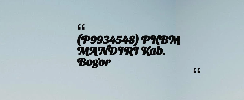 thumbnail for (P9934548) PKBM MANDIRI Kab. Bogor