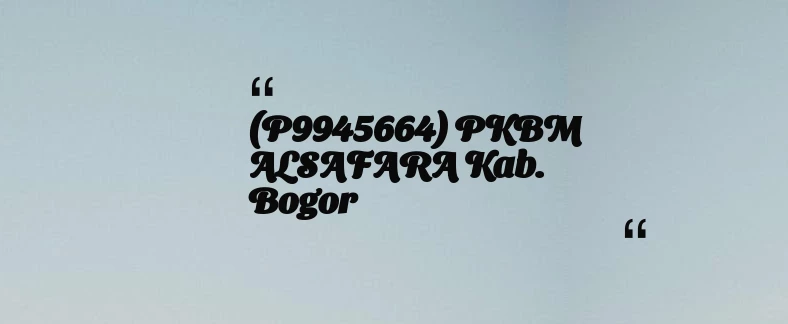 thumbnail for (P9945664) PKBM ALSAFARA Kab. Bogor