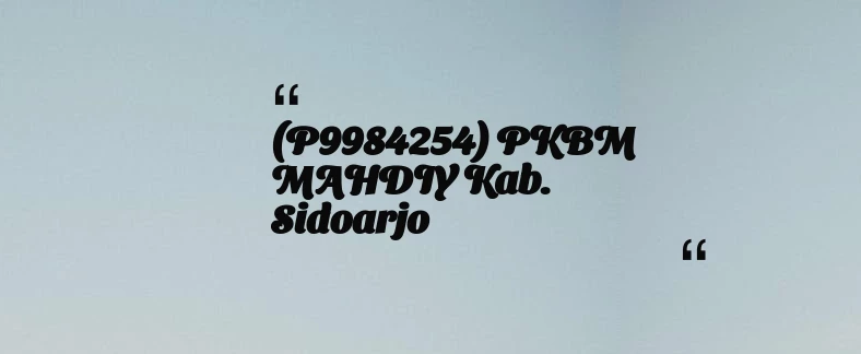 thumbnail for (P9984254) PKBM MAHDIY Kab. Sidoarjo