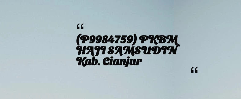thumbnail for (P9984759) PKBM HAJI SAMSUDIN Kab. Cianjur