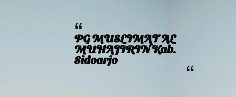 thumbnail for PG MUSLIMAT AL MUHAJIRIN Kab. Sidoarjo