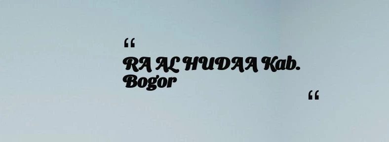thumbnail for RA AL HUDAA Kab. Bogor
