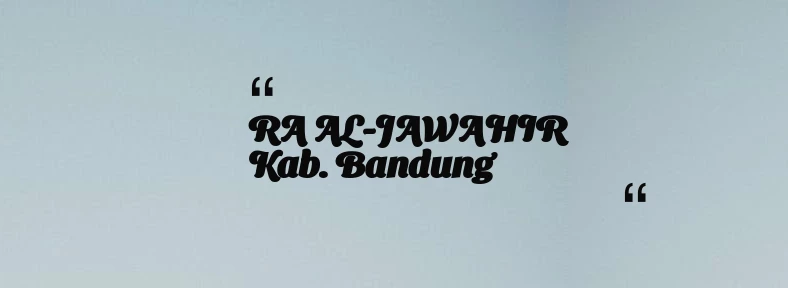 thumbnail for RA AL-JAWAHIR Kab. Bandung