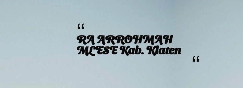 thumbnail for RA ARROHMAH MLESE Kab. Klaten