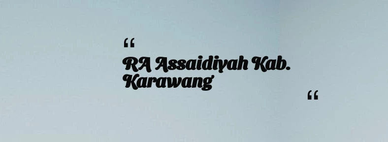 thumbnail for RA Assaidiyah Kab. Karawang