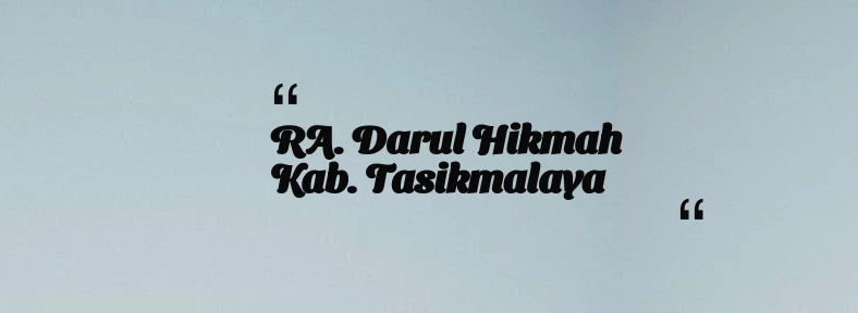 thumbnail for RA. Darul Hikmah Kab. Tasikmalaya