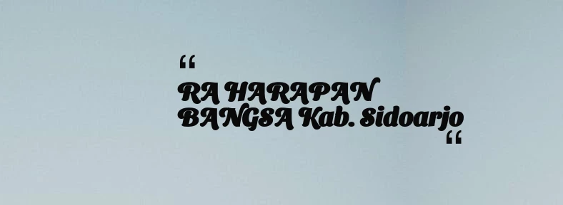 thumbnail for RA HARAPAN BANGSA Kab. Sidoarjo