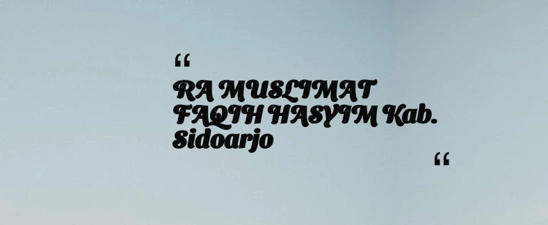 thumbnail for RA MUSLIMAT FAQIH HASYIM Kab. Sidoarjo