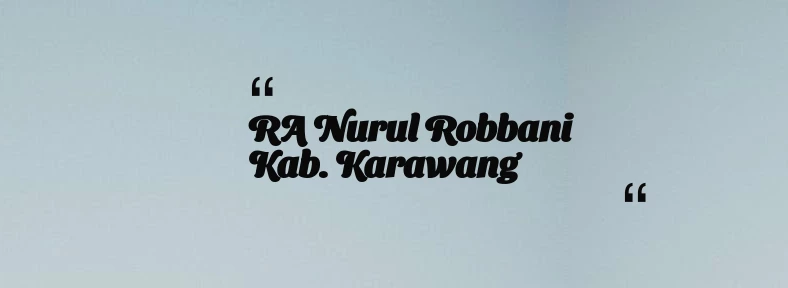 thumbnail for RA Nurul Robbani Kab. Karawang