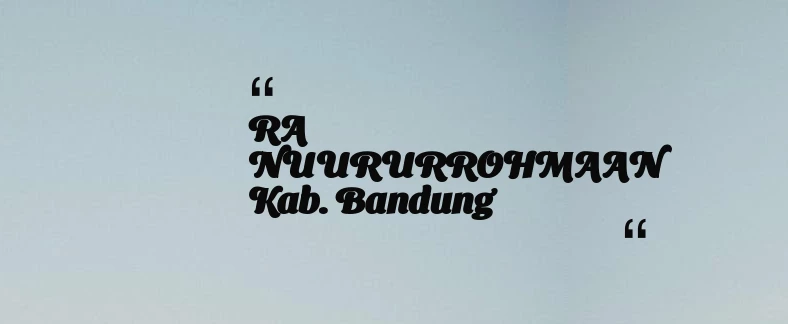 thumbnail for RA NUURURROHMAAN Kab. Bandung