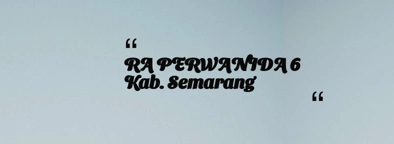 thumbnail for RA PERWANIDA 6 Kab. Semarang