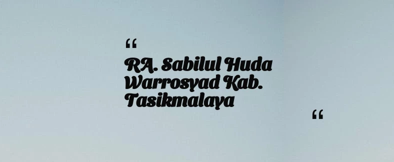 thumbnail for RA. Sabilul Huda Warrosyad Kab. Tasikmalaya
