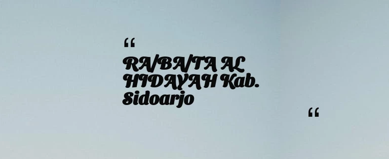 thumbnail for RA/BA/TA AL HIDAYAH Kab. Sidoarjo