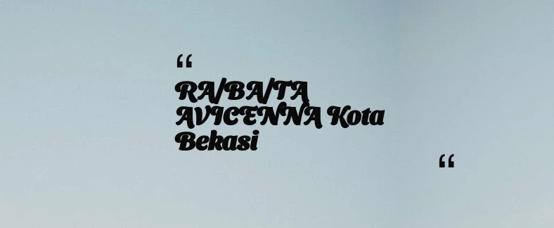 thumbnail for RA/BA/TA AVICENNA Kota Bekasi