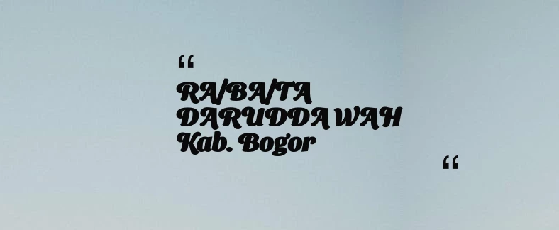 thumbnail for RA/BA/TA DARUDDA WAH Kab. Bogor