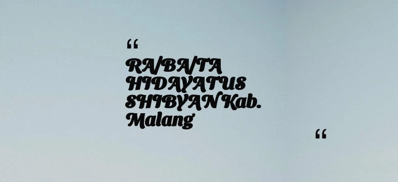 thumbnail for RA/BA/TA HIDAYATUS SHIBYAN Kab. Malang