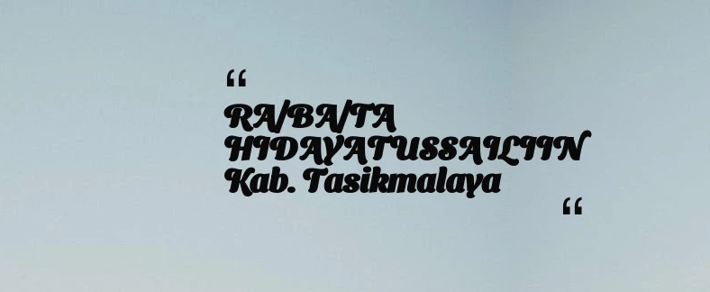 thumbnail for RA/BA/TA HIDAYATUSSAILIIN Kab. Tasikmalaya