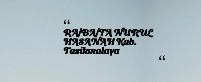 thumbnail for RA/BA/TA NURUL HASANAH Kab. Tasikmalaya