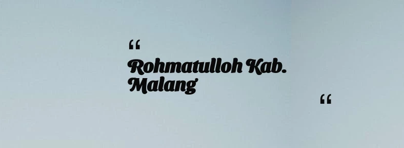 thumbnail for Rohmatulloh Kab. Malang