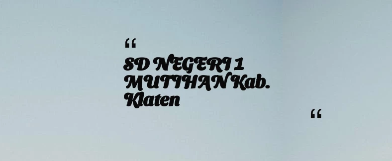 thumbnail for SD NEGERI 1 MUTIHAN Kab. Klaten