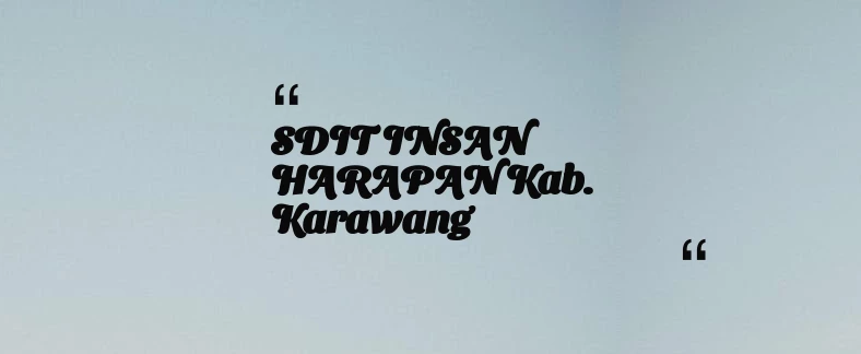 thumbnail for SDIT INSAN HARAPAN Kab. Karawang