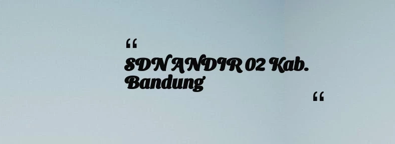 thumbnail for SDN ANDIR 02 Kab. Bandung
