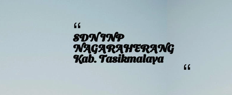thumbnail for SDN INP NAGARAHERANG Kab. Tasikmalaya