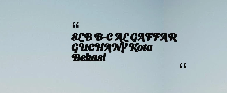 thumbnail for SLB B-C AL GAFFAR GUCHANY Kota Bekasi