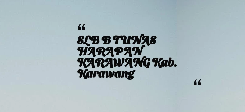 thumbnail for SLB B TUNAS HARAPAN KARAWANG Kab. Karawang