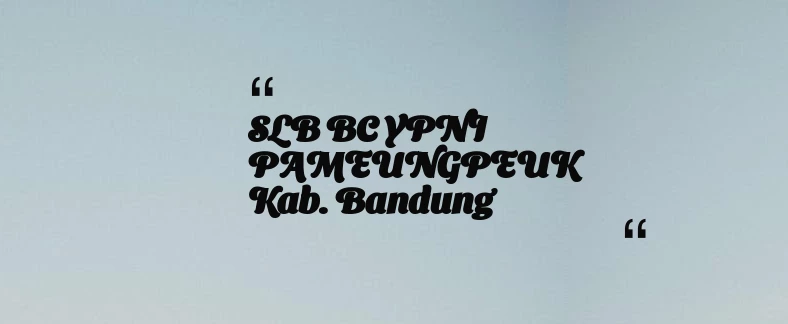 thumbnail for SLB BC YPNI PAMEUNGPEUK Kab. Bandung