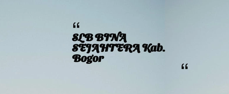 thumbnail for SLB BINA SEJAHTERA Kab. Bogor