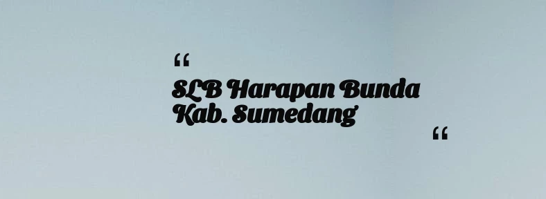 thumbnail for SLB Harapan Bunda Kab. Sumedang